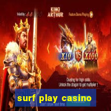 surf play casino